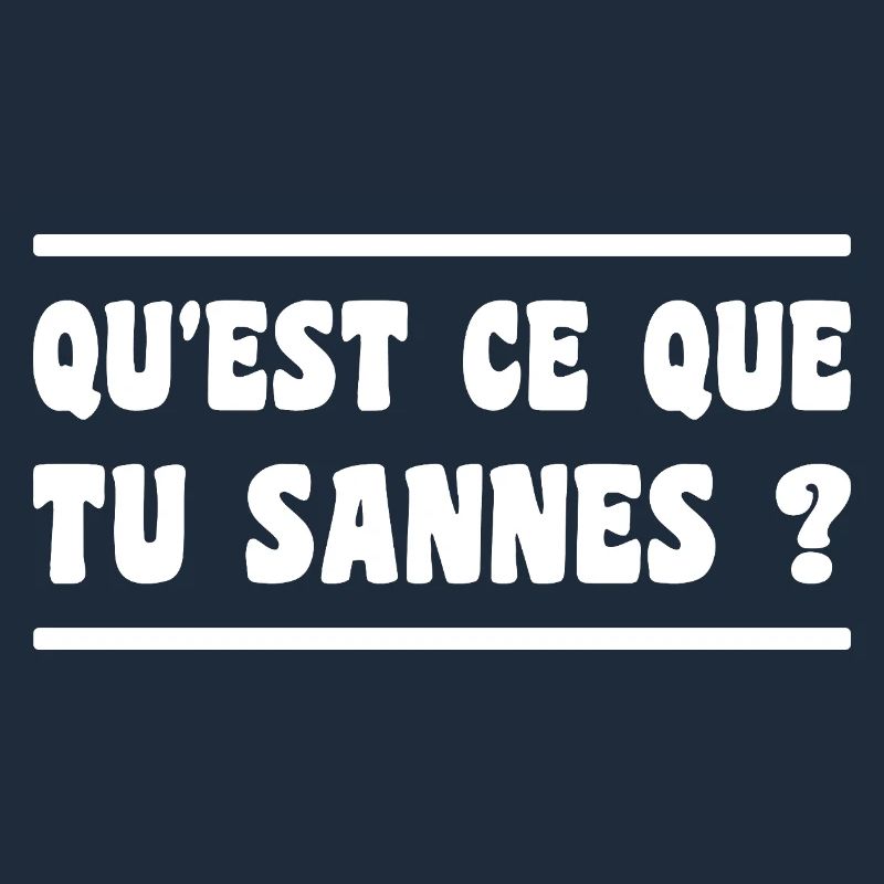 qu'est ce que tu sannes ? expression aveyron