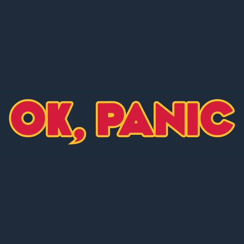 Ok, panic