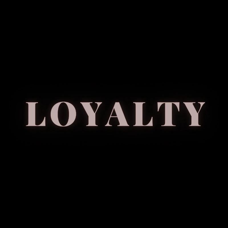 Loyalty
