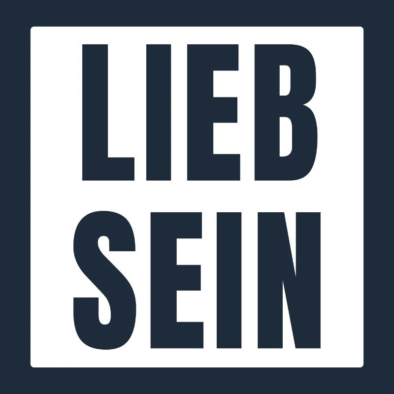 Lieb Sein Spruch Sprüche cool