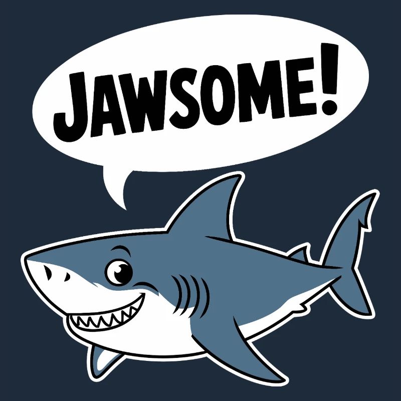 Jawsome! - Funny Shark