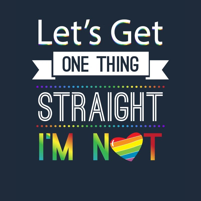 Let's get one thing staight i'm not LGBT