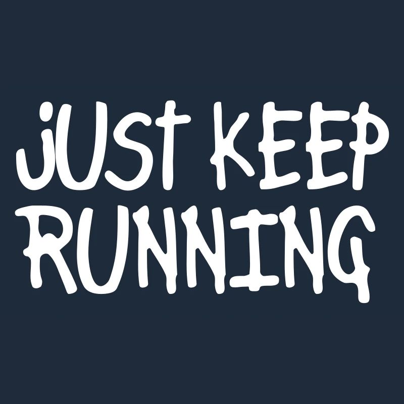 just keep running