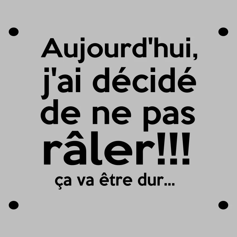j'ai décidé de...