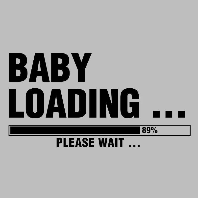 BABY LOADING... PLEASE WAIT ...