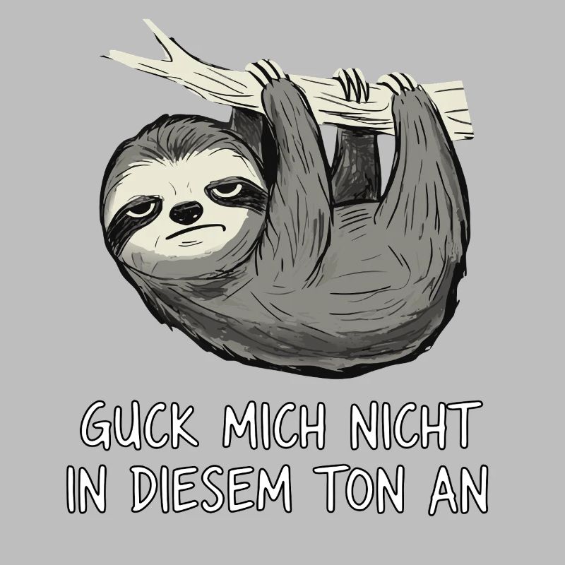Faultier Spruch Lustig Sarkasmus