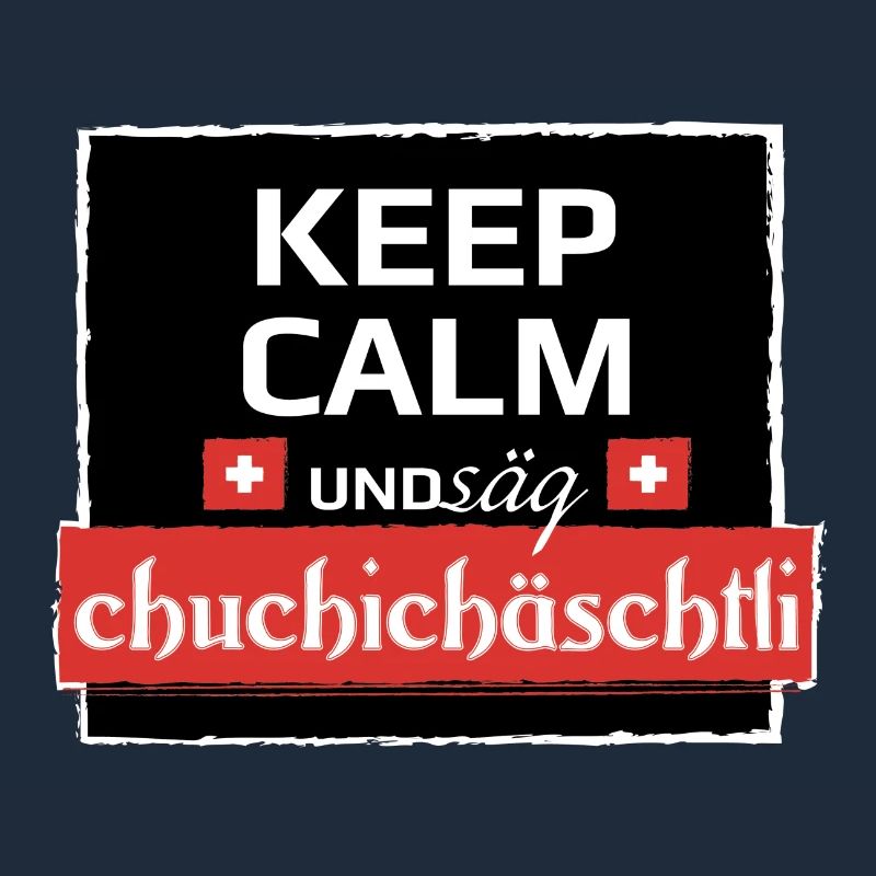 KeepCalm und Schweizerdeutsch