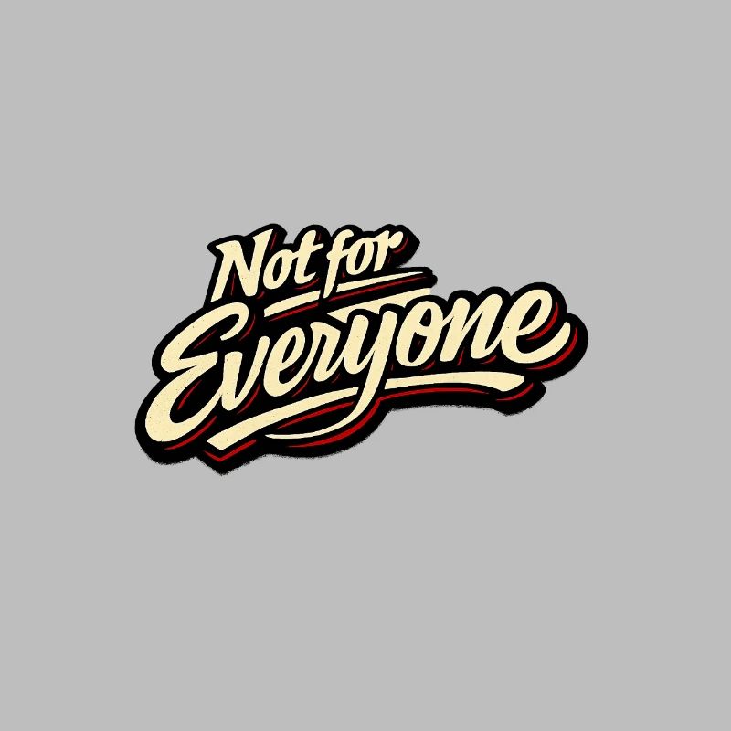 Not for Everyone Retro Script Tee