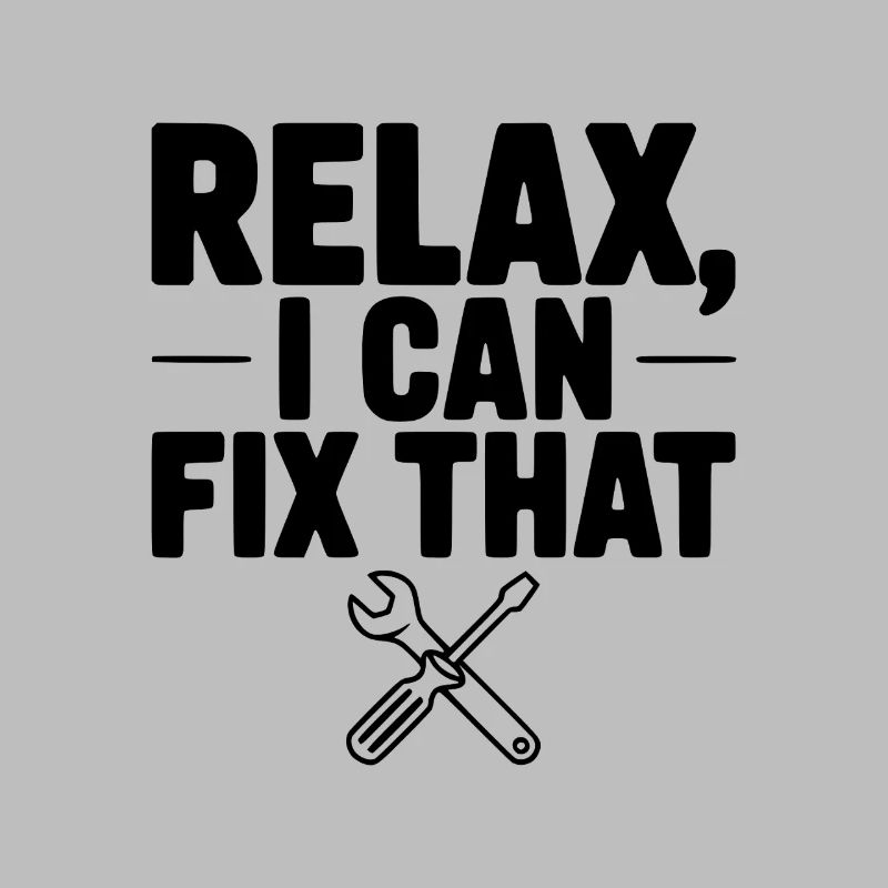 Relax, I Can Fix That