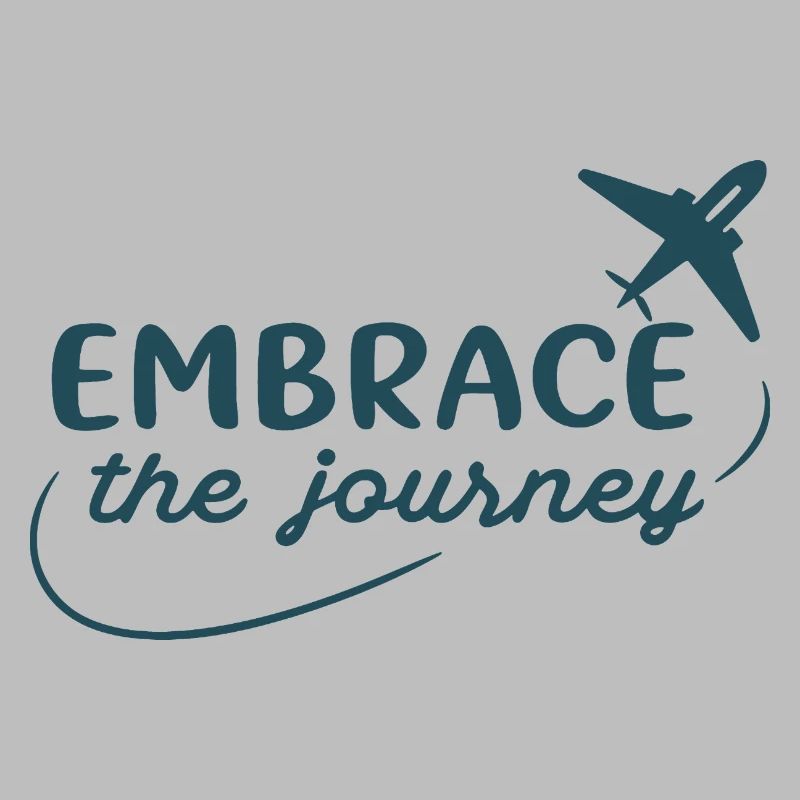Embrace the Journey