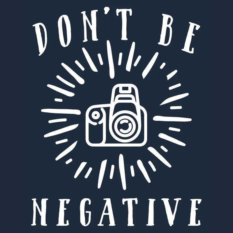 Do not Be Negative