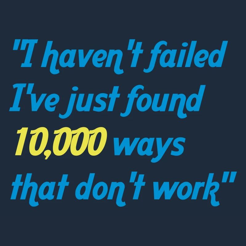 haven't failed