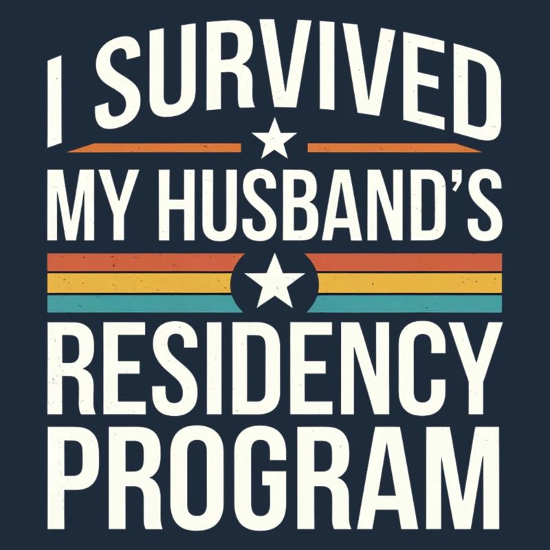 I Survived My Husband's Residency Program 9
