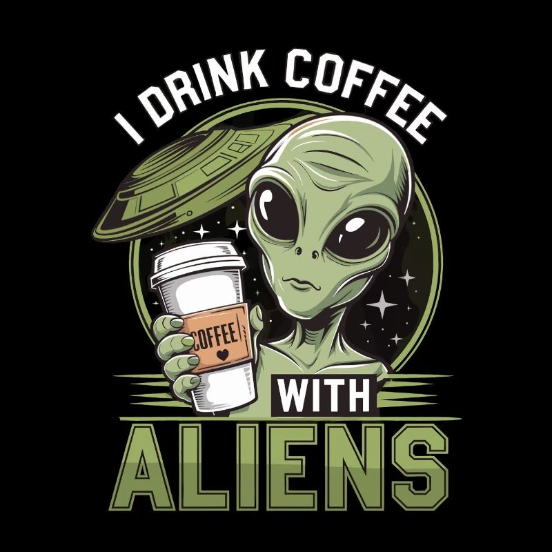 Witziges Ich trinke Kaffee mit Aliens