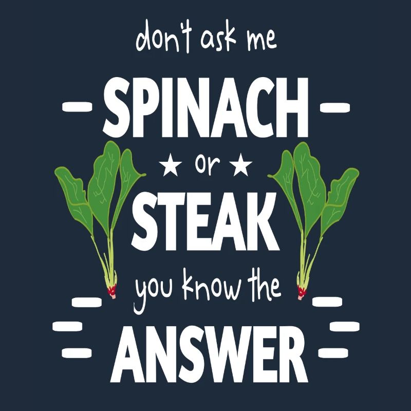 Spinatzeit oder Steak ironisch aufbereitet lustig