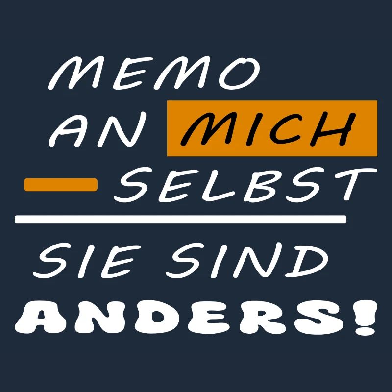 Sie sind anders !