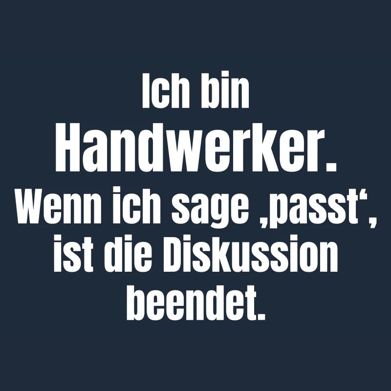 Ich bin Handwerker – Passt, Diskussion beendet