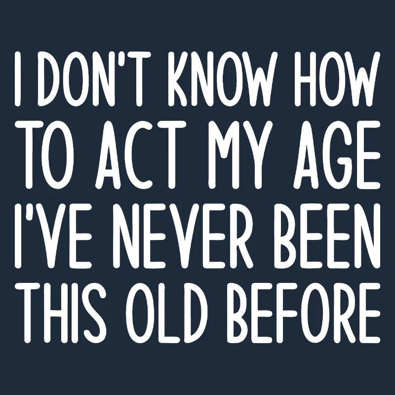 Never Been This Old Before Tee