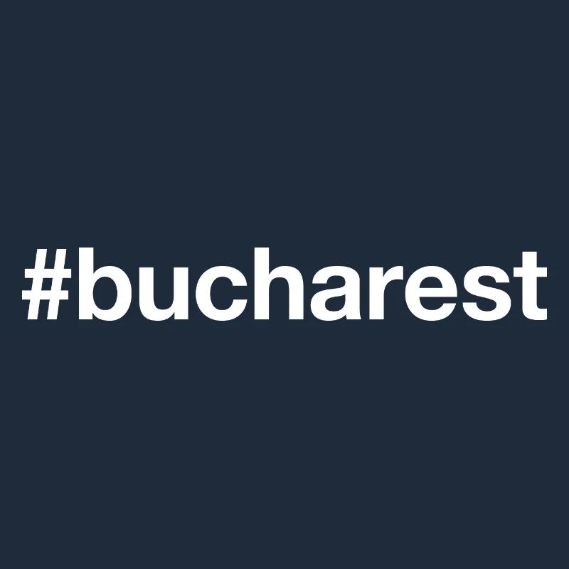 BUCHAREST Hashtag Bukarest