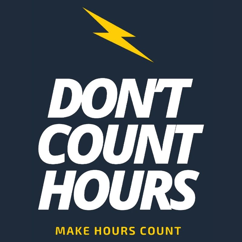 Don't Count Hours, Make Hours count LateNightGrind