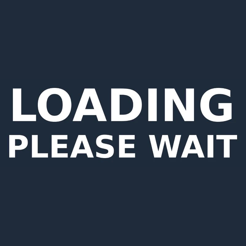 LOADING – PLEASE WAIT
