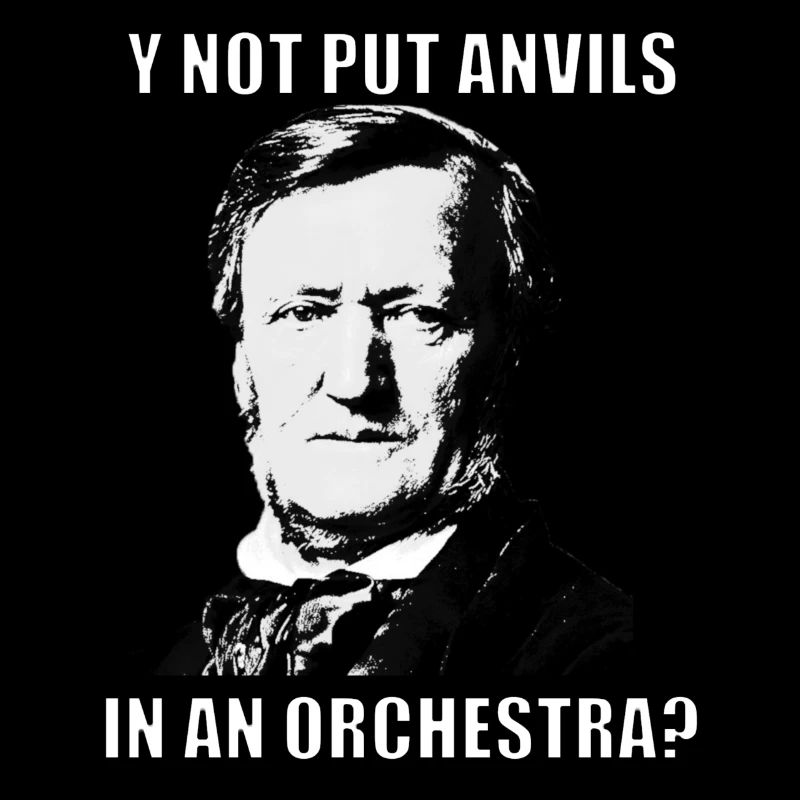 Classical Music Meme Wagner "Put Anvils"