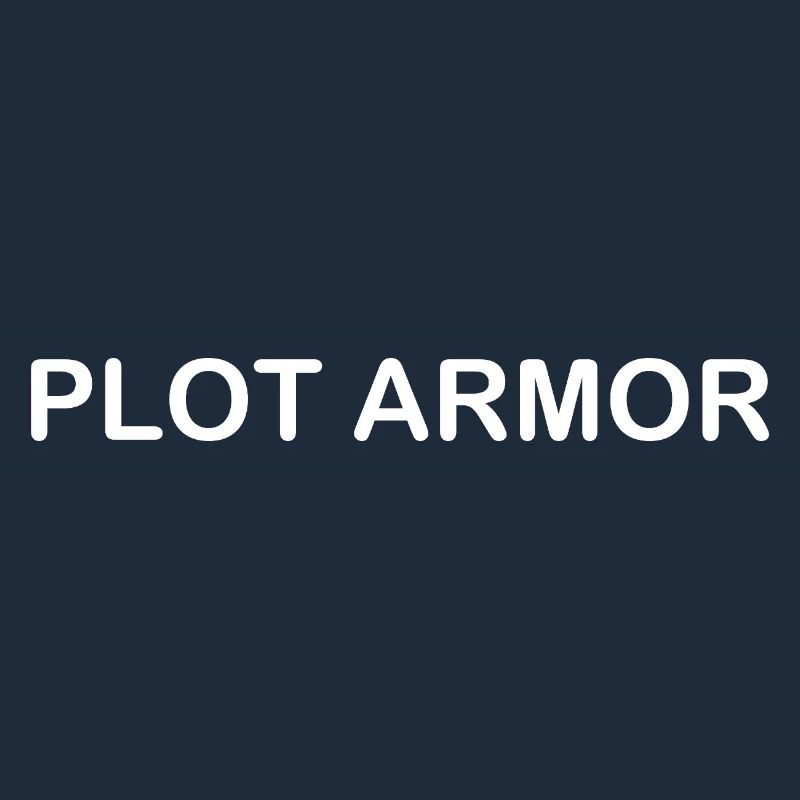 Lustige Sprüche über Plot Armor im Kino