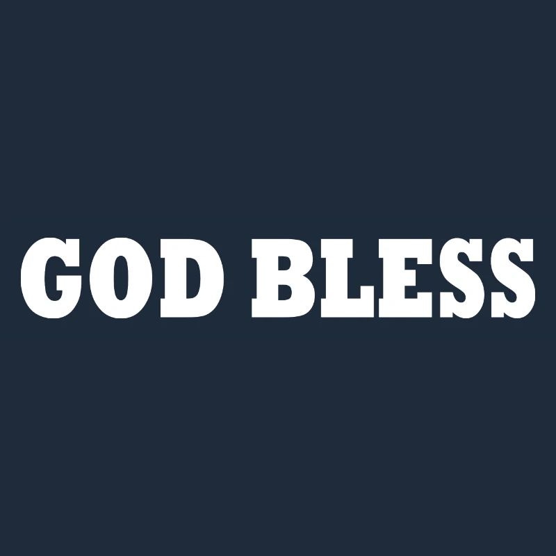 God bless