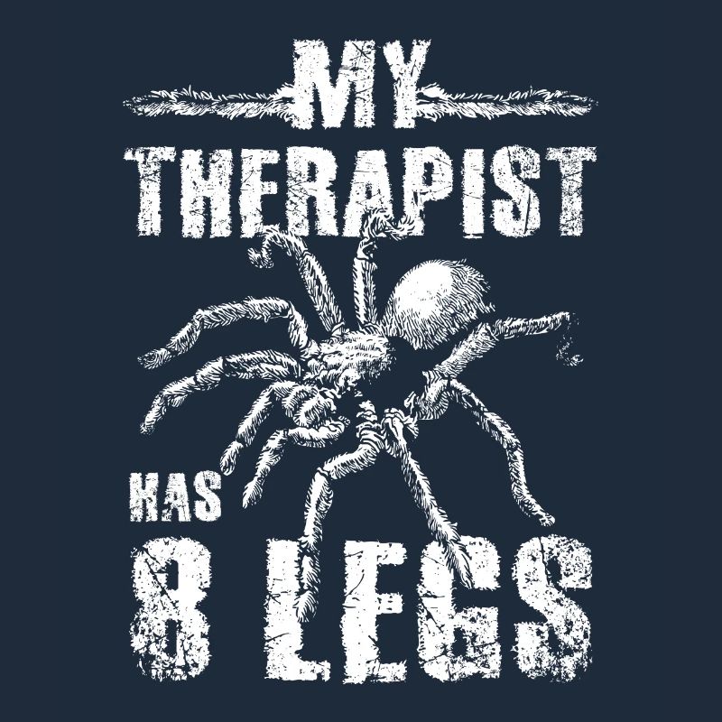 My therapist has 8 legs Tarantula