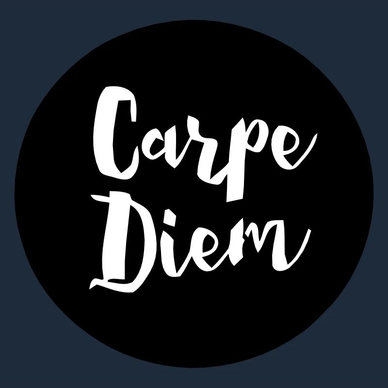 CARPE DIEM