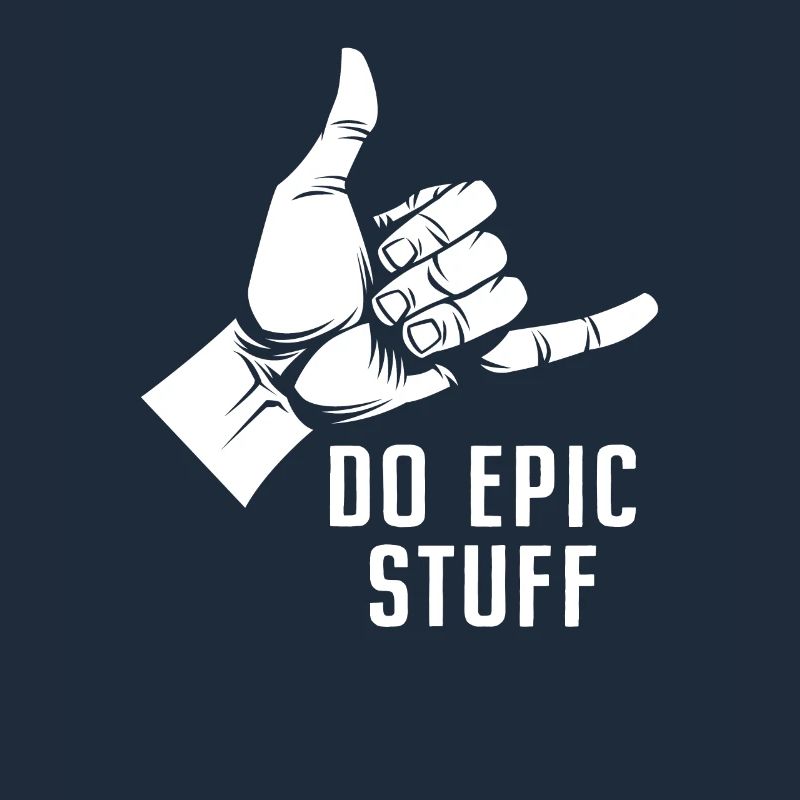 Do Epic Stuff Surfer Surfing Shaka Windsurfer Surf