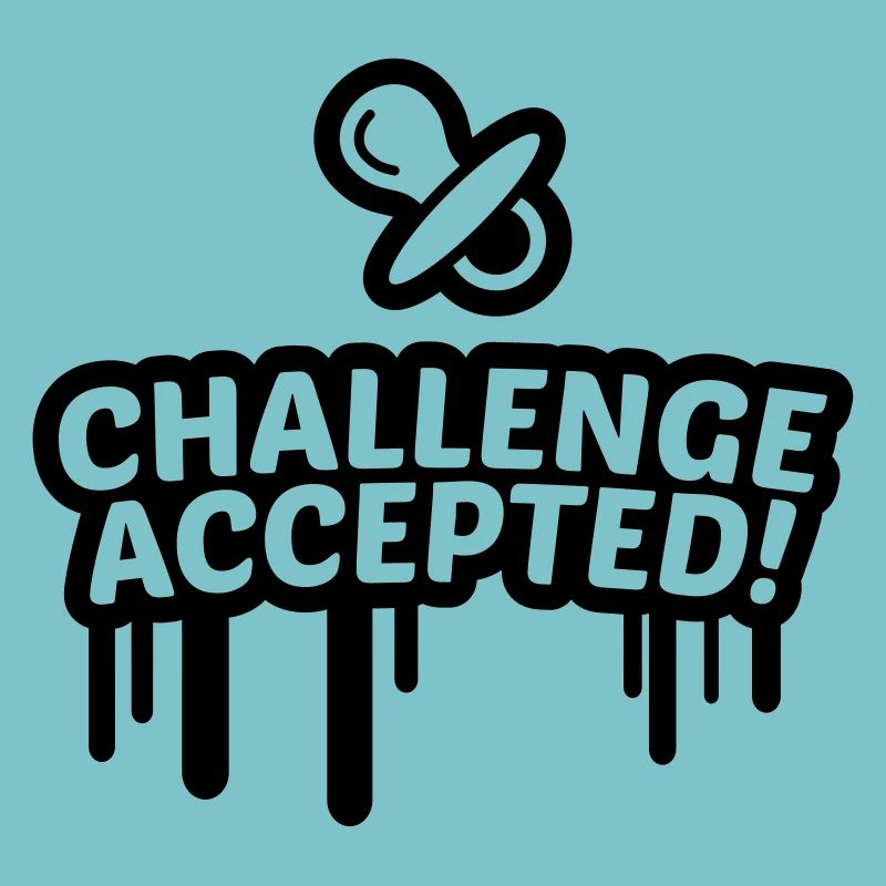 Schnuller Challenge accepted 1c