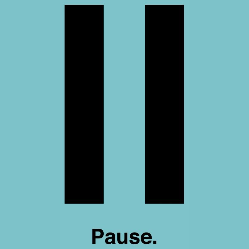 Pause
