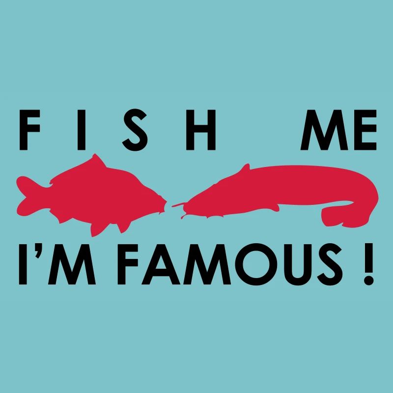 Fish Me I'm Famous !