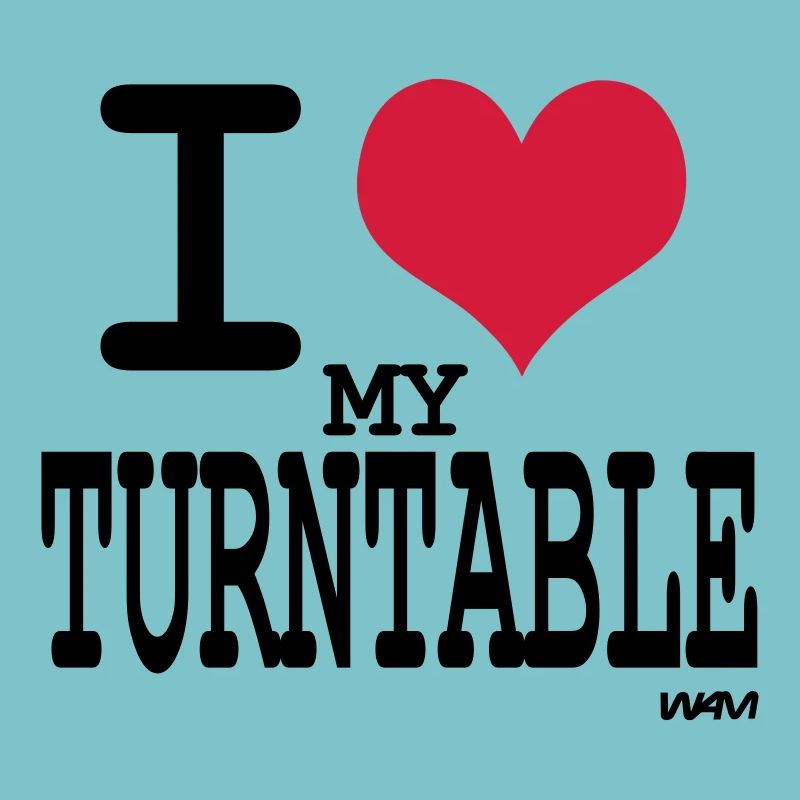 i love turntable by wam