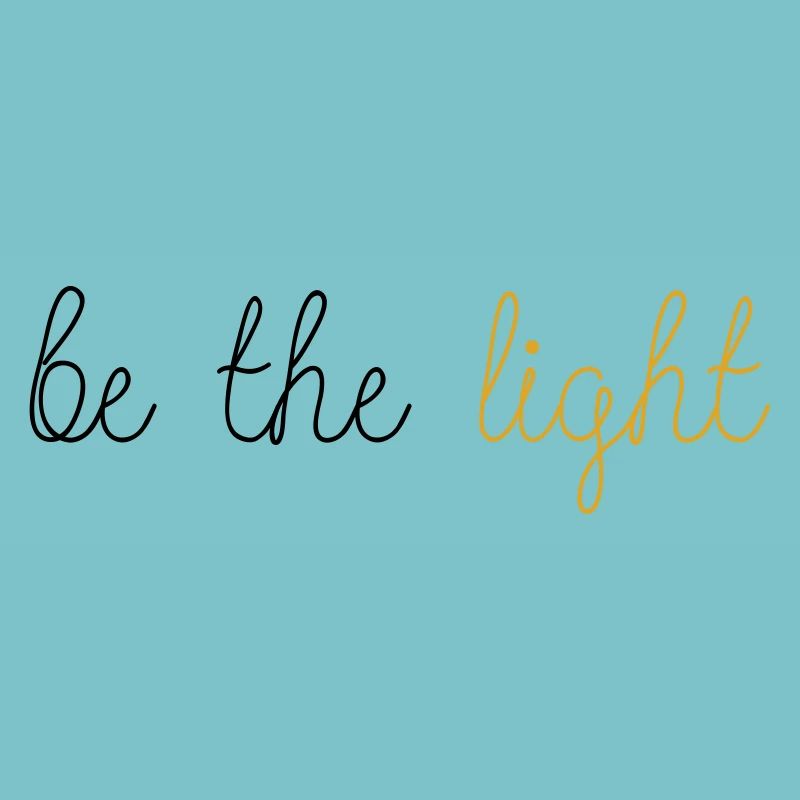Be The Light!