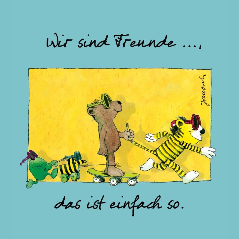 Janoschs 'Wir sind Freunde, das ist einfach so.'