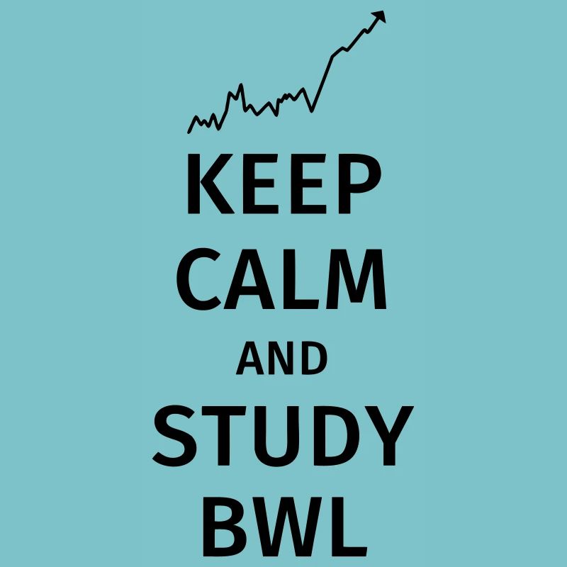 keep calm and study bwl