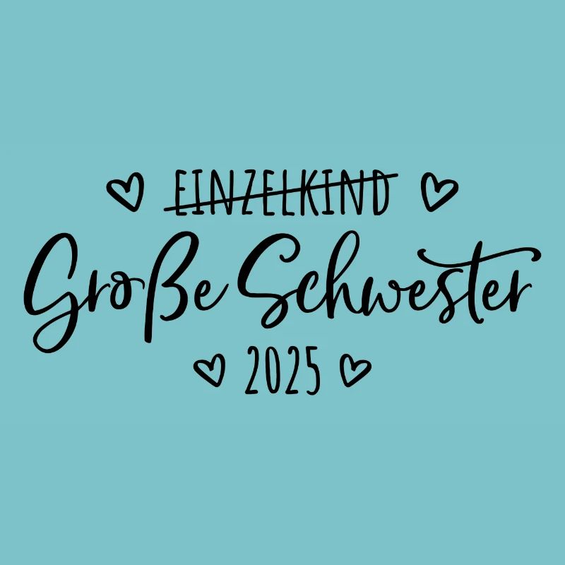 Kein Einzelkind mehr - Große Schwester 2025