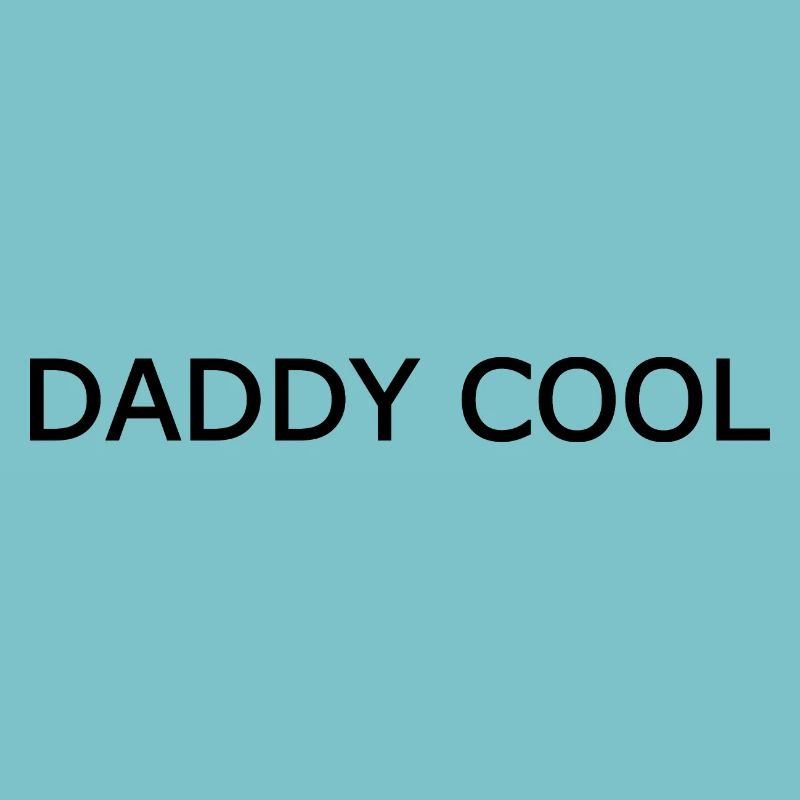Daddy cool