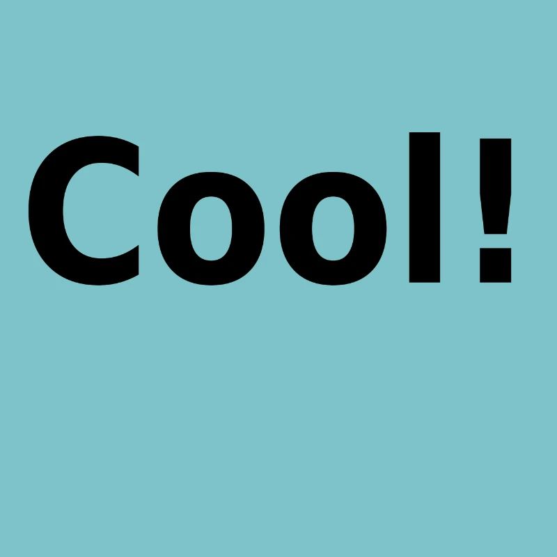 Cool ! Slogan, slogan