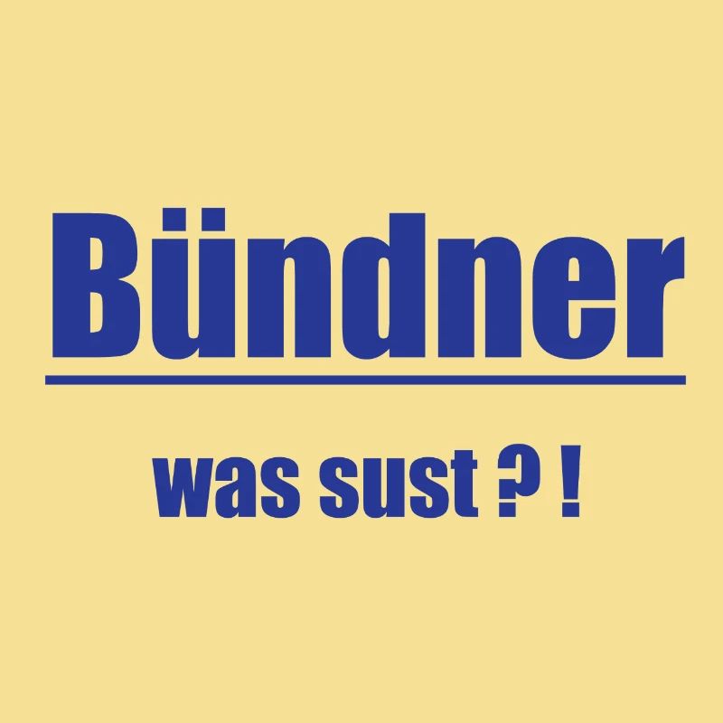 Bündner Was Sust?!