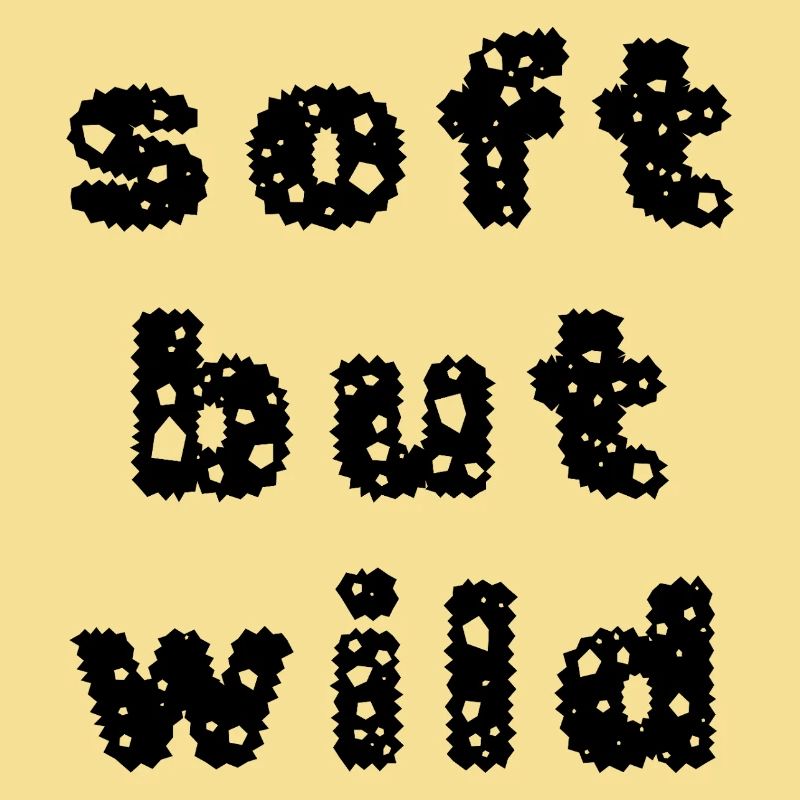 Soft but wild – Minimalist statement design