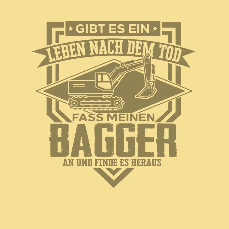 Excavator Driver Sayings Construction Equipment Operator Building Construction