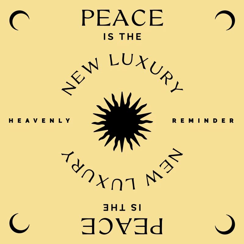 Peace is the new Luxury
