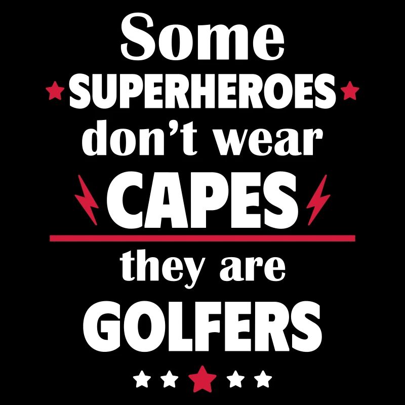Certains héros ne portent pas de capes, les golfeurs