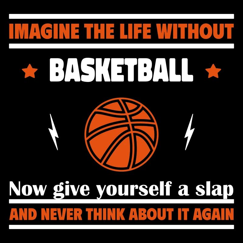 Stell dir ein Leben ohne Basketball