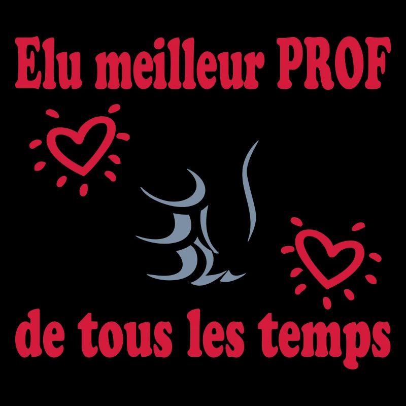 ELU MEILLEUR PROF DE TOUS LES TEMPS