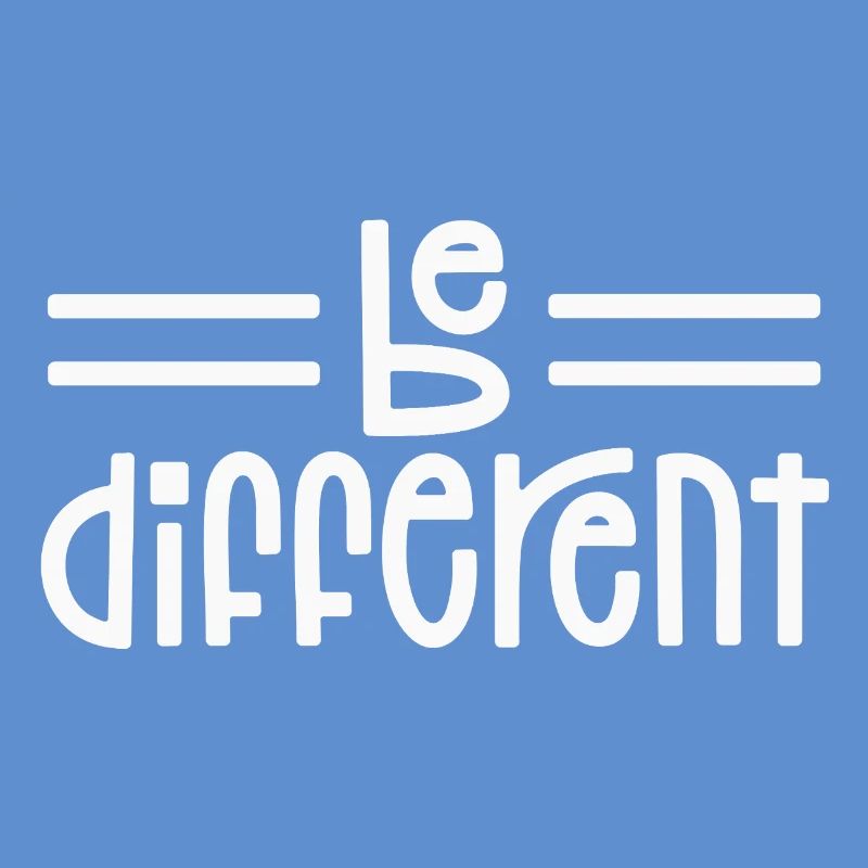 Be different