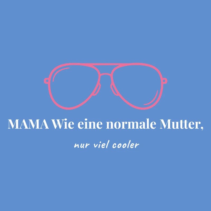 Coole Mama - Wie eine normale Mutter nur viel cool